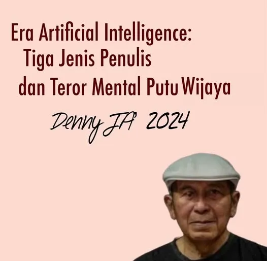 ERA ARTIFICIAL INTELLIGENCE: TIGA JENIS PENULIS DAN TEROR MENTAL PUTU WIJAYA