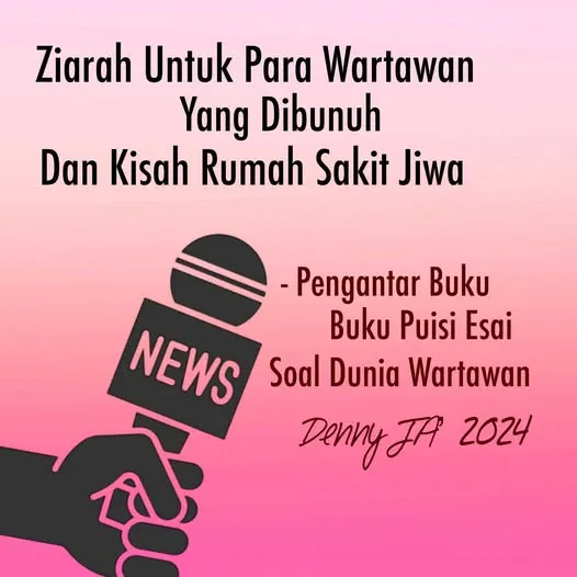 ZIARAH UNTUK PARA WARTAWAN YANG DIBUNUH DAN KISAH RUMAH SAKIT JIWA