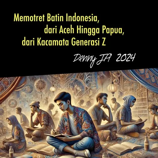 POTRET BATIN INDONESIA, ACEH HINGGA PAPUA, DARI KACAMATA GENERASI Z