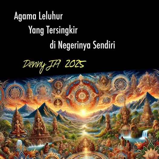 AGAMA LELUHUR YANG TERSINGKIR DI NEGERINYA SENDIRI