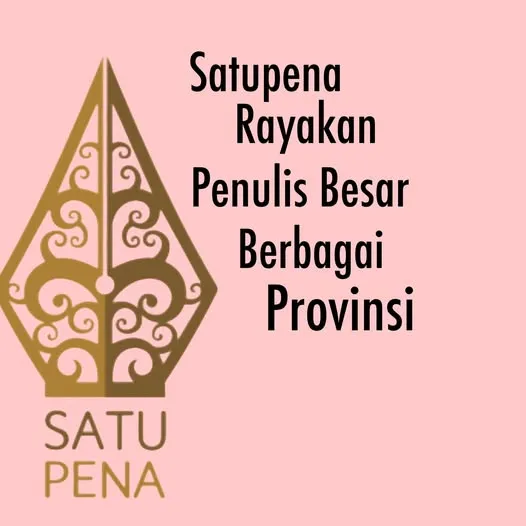 SATUPENA RAYAKAN PENULIS BESAR DARI BERBAGAI PROVINSI