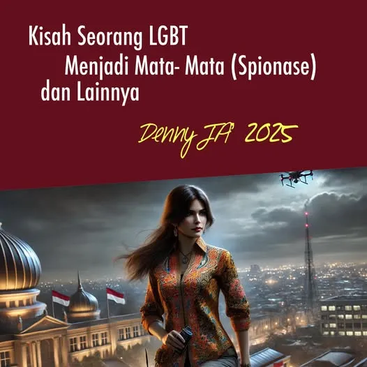 KETIKA SEORANG LGBT MENJADI MATA-MATA (SPIONASE) DAN LAINNYA