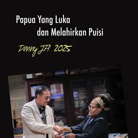 PAPUA YANG LUKA DAN MELAHIRKAN PUISI