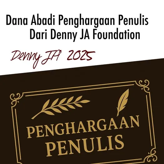 DANA ABADI PENGHARGAAN PENULIS DARI DENNY JA FOUNDATION