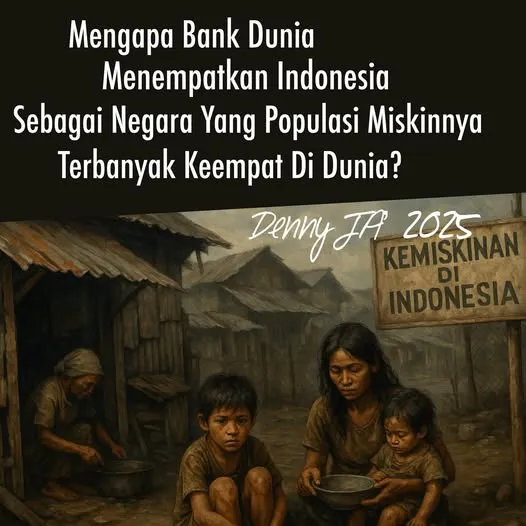 MENGAPA BANK DUNIA MENEMPATKAN INDONESIA SEBAGAI NEGARA DENGAN JUMLAH PENDUDUK MISKIN TERBANYAK KEEM...