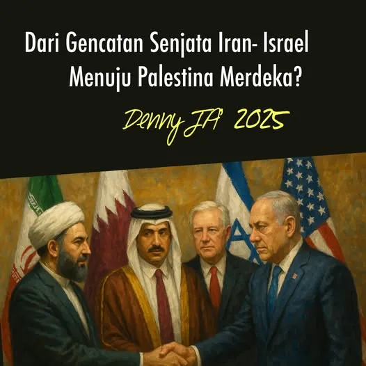 DARI GENCATAN SENJATA IRAN–ISRAEL MENUJU MASA DEPAN PALESTINA MERDEKA?