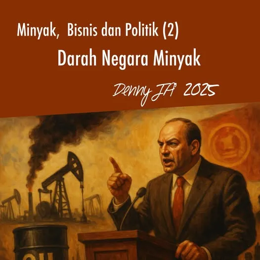 Minyak, Bisnis dan Politik (2)