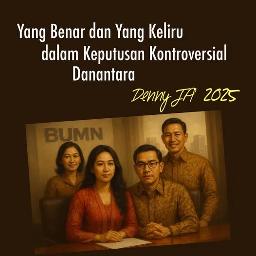 YANG BENAR DAN YANG KELIRU DALAM KEPUTUSAN KONTROVERSIAL DANANTARA