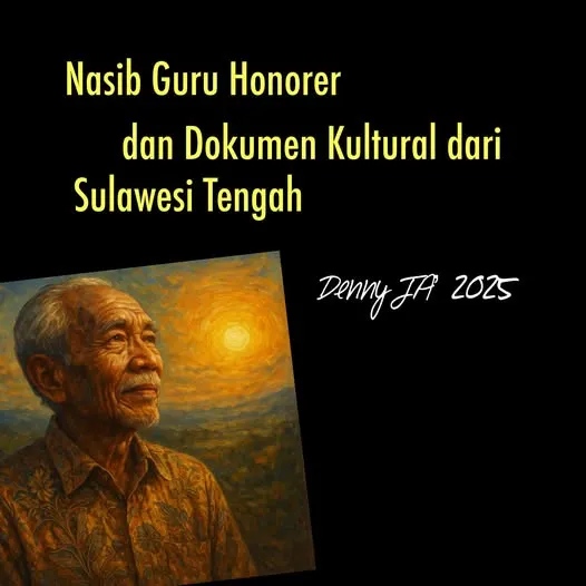 NASIB GURU HONORER DAN DOKUMEN KULTURAL DARI SULAWESI TENGAH