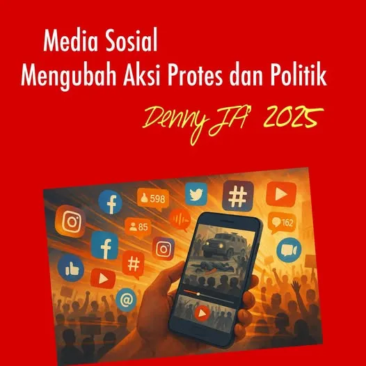 MEDIA SOSIAL MENGUBAH AKSI PROTES DAN POLITIK