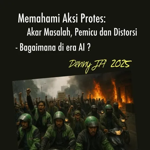 MEMAHAMI AKSI PROTES: AKAR MASALAH, PEMICU, DAN DISTORSI