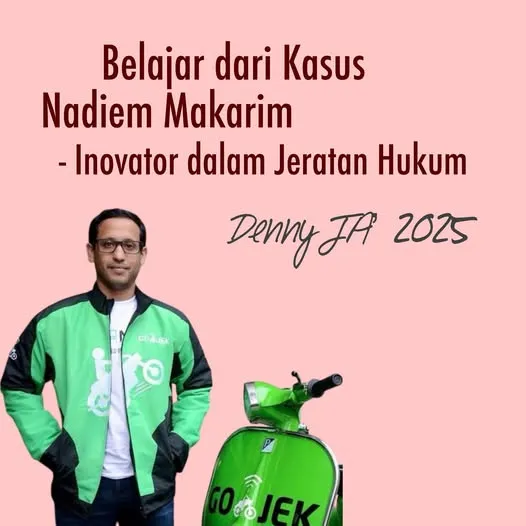 BELAJAR DARI KASUS NADIEM MAKARIM