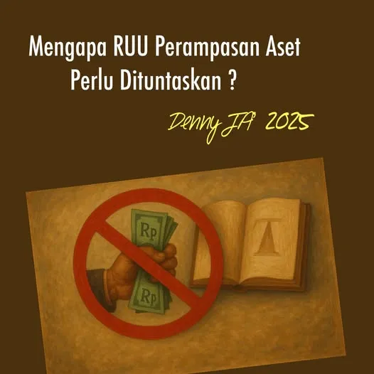 MENGAPA RUU PERAMPASAN ASET NEGARA PENTING DITUNTASKAN?