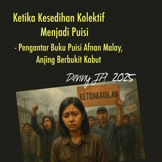 KETIKA KESEDIHAN KOLEKTIF MENJADI PUISI