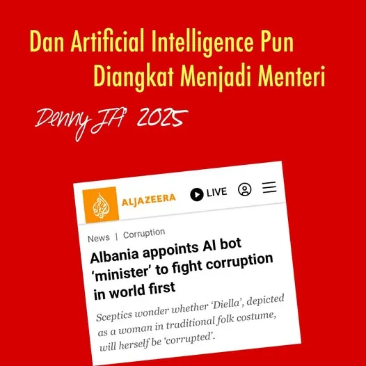 DAN ARTIFICIAL INTELLIGENCE PUN DIANGKAT MENJADI MENTERI