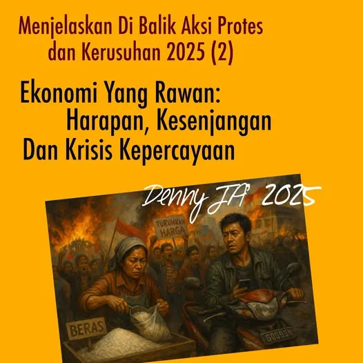 Menjelaskan di Balik Aksi Protes dan Kerusuhan 2025 (2)