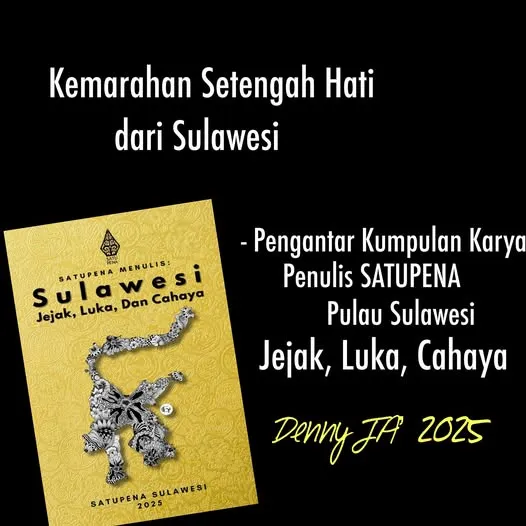 KEMARAHAN SETENGAH HATI DARI SULAWESI
