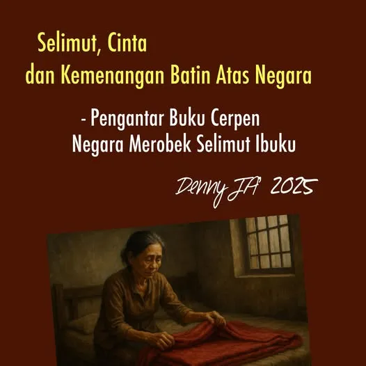 SELIMUT, CINTA DAN KEMENANGAN BATIN ATAS NEGARA