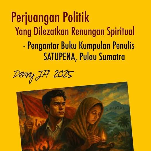 PERJUANGAN POLITIK YANG DILEZATKAN RENUNGAN SPIRITUAL