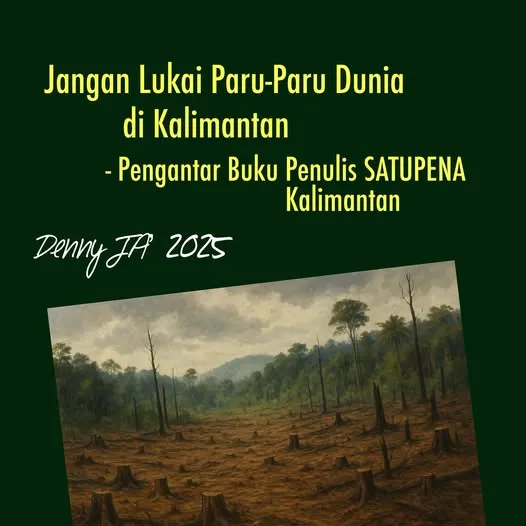 JANGAN LUKAI PARU-PARU DUNIA DI KALIMANTAN