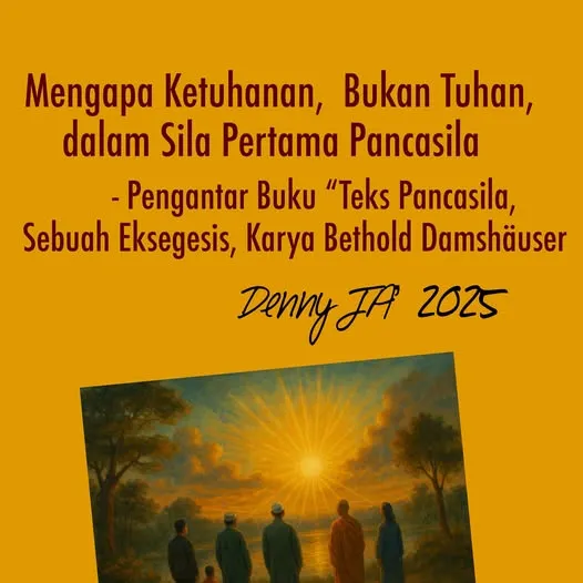 MENGAPA KETUHANAN, BUKAN TUHAN, DALAM SILA PERTAMA PANCASILA