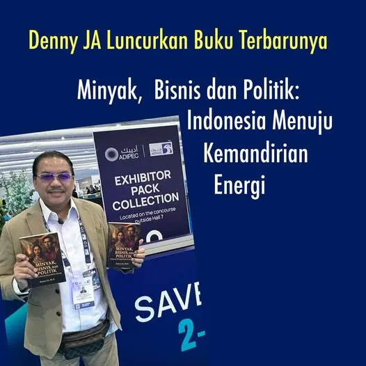 DARI ADIPEC, ABU DHABI, DENNY JA MELUNCURKAN BUKU SOAL MINYAK