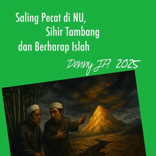 SALING PECAT DI NU, SIHIR TAMBANG DAN BERHARAP ISLAH