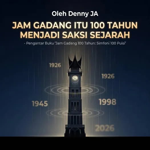 JAM GADANG ITU 100 TAHUN MENJADI SAKSI SEJARAH