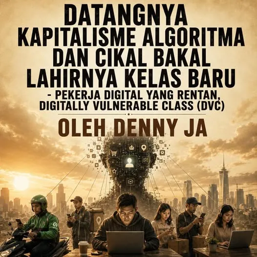 DATANGNYA KAPITALISME ALGORITMA DAN CIKAL BAKAL LAHIRNYA KELAS BARU