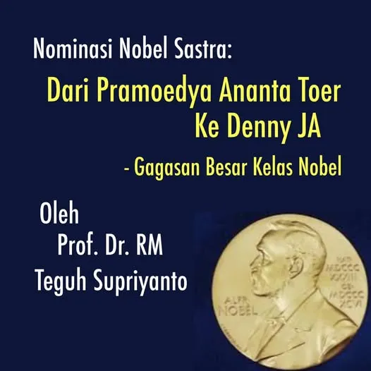 NOMINASI NOBEL SASTRA: DARI PRAMOEDYA ANANTA TOER KE DENNY JA