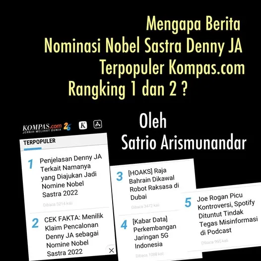 MENGAPA NOMINASI NOBEL SASTRA DENNY JA MENJADI BERITA TERPOPULER KOMPAS.COM, RANKING 1 dan 2?