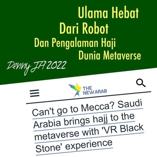 ULAMA HEBAT DARI ROBOT DAN PENGALAMAN HAJI DUNIA METAVERSE