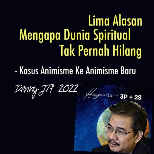 LIMA ALASAN MENGAPA DUNIA SPIRITUAL TAK PERNAH HILANG