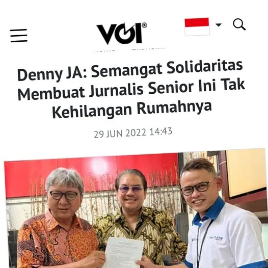 DENNY JA: SEMANGAT SOLIDARITAS YANG MEMBUAT JURNALIS SENIOR TAK KEHILANGAN RUMAHNYA