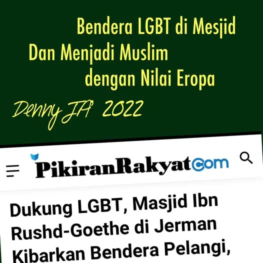 BENDERA LGBT DI MESJID DAN MENJADI MUSLIM DENGAN NILAI EROPA