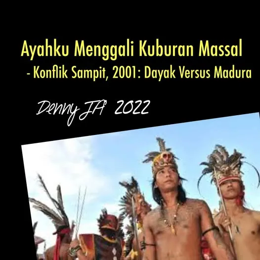 AYAHKU MENGGALI KUBURAN MASSAL