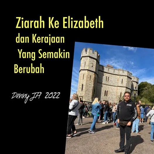 ZIARAH KE  ELIZABETH DAN KERAJAAN YANG SEMAKIN BERUBAH