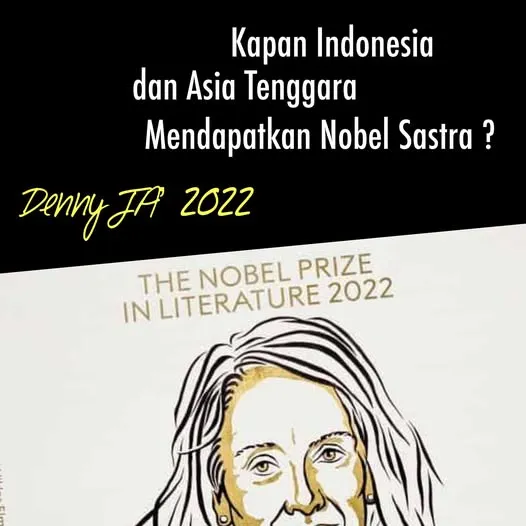 KAPAN INDONESIA DAN ASIA TENGGARA MENDAPATKAN NOBEL SASTRA?