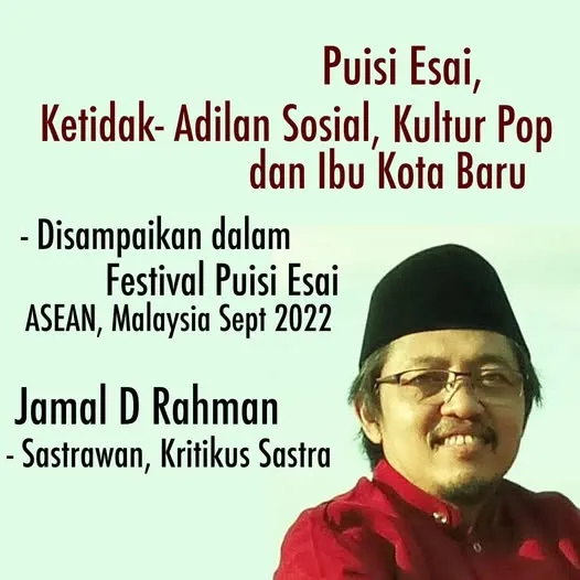 PUISI ESAI, KETIDAK ADILAN SOSIAL, KULTUR POP, DAN IBU KOTA BARU 