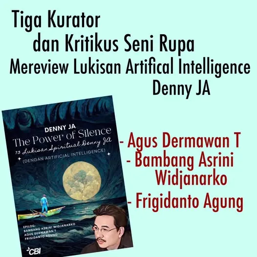 TIGA KURATOR DAN KRITIKUS SENI RUPA MEMBAHAS BUKU LUKISAN ARTIFICIAL INTELLIGENCE DENNY JA
