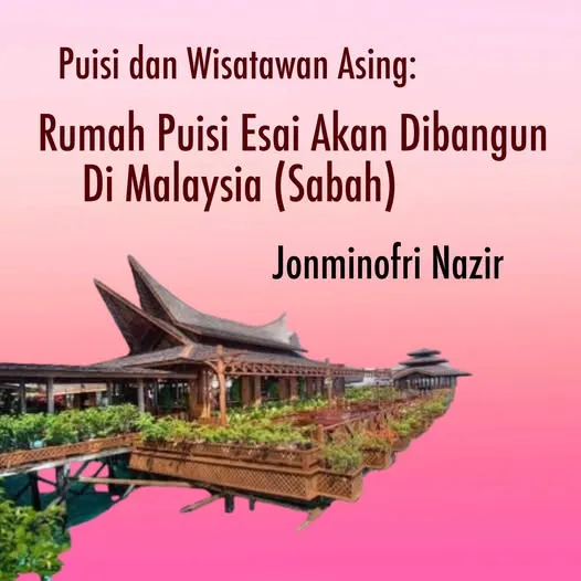 Dari Festival Puisi Esai ASEAN ke-2, Di Malaysia, 16-17 Juni 2023