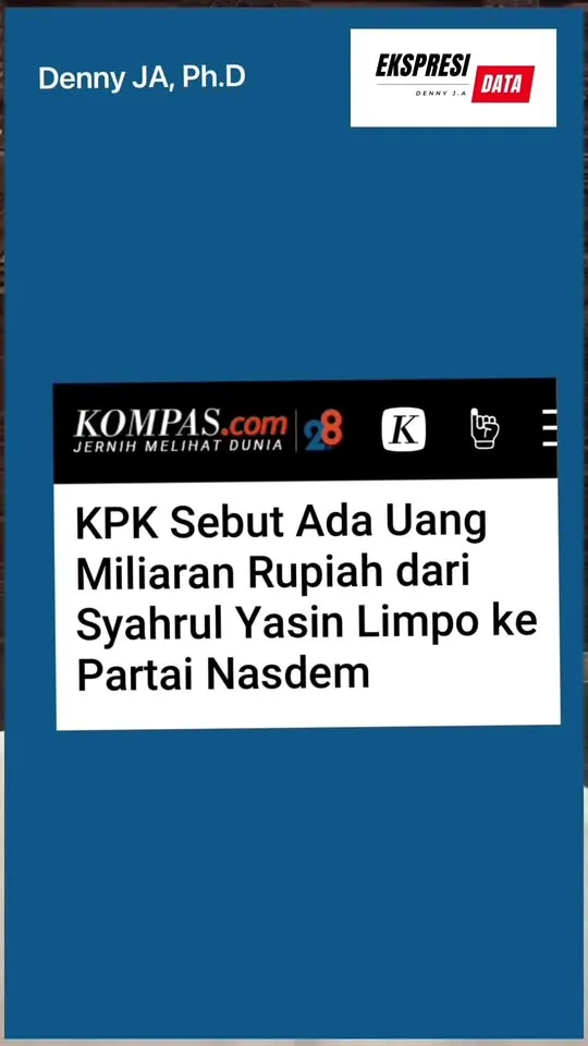 Denny JA: Kasus Korupsi (SYL) Sebagai  Kotak Pandora, Membuka Banyak Sisi Kelam Politik.