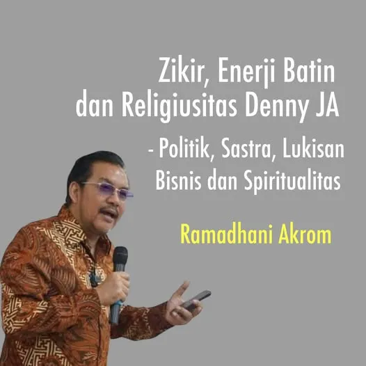 ZIKIR, ENERJI BATIN DAN RELIGIUSITAS DENNY JA